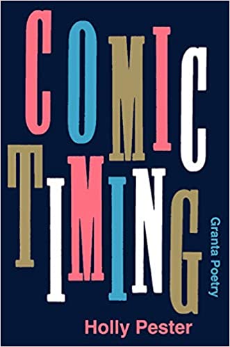 The cover of Holly Pester's Comic Timing written in capital letters of red, blue, gold, and white.